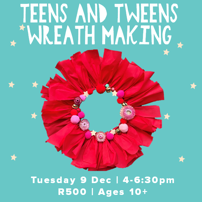 TEENS and TWEENS Festive Wreath-Making + Pizza | 9 Dec 2025