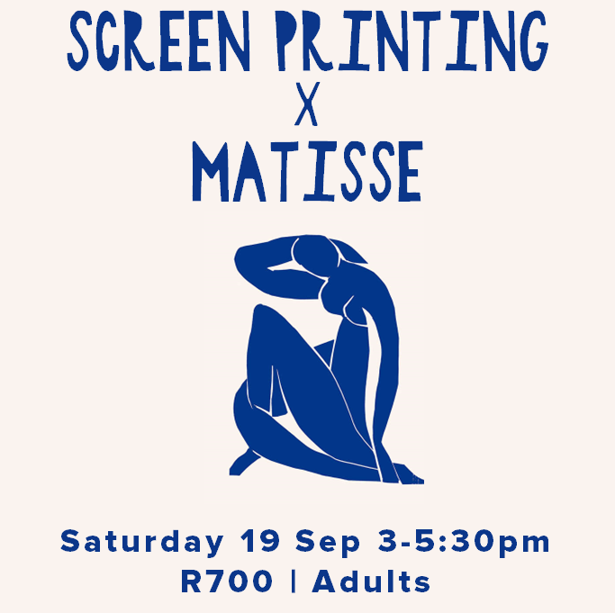 Screen Printing x Matisse | Adults